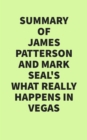 Summary of James Patterson's What Really Happens in Vegas - eBook