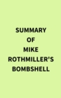 Summary of Mike Rothmiller's Bombshell - eBook