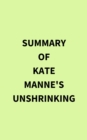 Summary of Kate Manne's Unshrinking - eBook