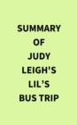 Summary of Judy Leigh's Lil's Bus Trip - eBook