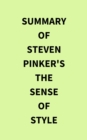 Summary of Steven Pinker's The Sense of Style - eBook