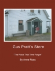Gus Pratt's Store : ''The Place That Time Forgot'' - eBook