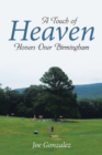 A Touch of Heaven Hovers Over Birmingham - eBook