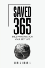Saved 365 : Bible Principles for Your Best Life - eBook