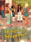 Things That Shimmer - eBook