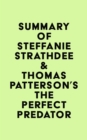 Summary of Steffanie Strathdee & Thomas Patterson's The Perfect Predator - eBook