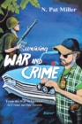 Surviving War and Crime : From the War in Vietnam to Crime on Our Streets - eBook