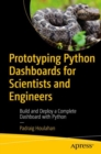 Prototyping Python Dashboards for Scientists and Engineers : Build and Deploy a Complete Dashboard with Python - eBook