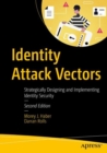 Identity Attack Vectors : Strategically Designing and Implementing Identity Security, Second Edition - eBook