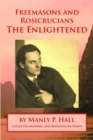 Freemasons and Rosicrucians - The Enlightened - eBook