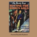 Hunting for Hidden Gold - eAudiobook