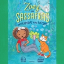 Zoey and Sassafras: Wishypoofs and Hiccups - eAudiobook