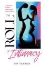 The Roll of Intimacy : A fun way to have meaningful conversation - eBook