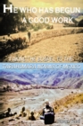 He Who Has Begun A Good Work : Taking the Gospel to the Tarahumara Indians of Mexico - eBook