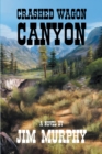 Crashed Wagon Canyon - eBook