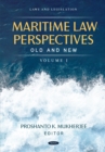 Maritime Law Perspectives Old and New, Volume I - eBook