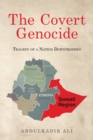 The Covert Genocide : Tragedy of a Nation Downtrodden - eBook
