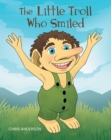 The Little Troll Who Smiled - eBook
