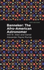 Banneker : The Afro-American Astronomer - eBook