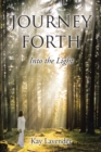 Journey Forth : Into the Light - eBook