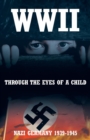 WWII : Through the Eyes of a Child - eBook