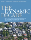 The Dynamic Decade : Creating the Sustainable Campus for the University of North Carolina at Chapel Hill, 2001-2011 - eBook