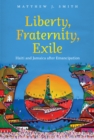 Liberty, Fraternity, Exile : Haiti and Jamaica after Emancipation - eBook