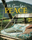 He Gives You Peace : A Devotional on Finding Peace In Jesus Christ - eBook
