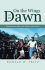 On the Wings of the Dawn : Memoirs of Ron and Mikel Ann Pritz - eBook