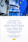 The Development of Crude Oil and Natural Gas Prices and the Energy Security of the European Union - eBook