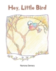 Hey, Little Bird - eBook