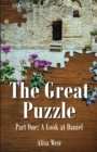 The Great Puzzle : Part One: A Look at Daniel - eBook