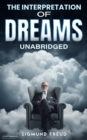 The Interpretation of Dreams - Unabridged - eBook