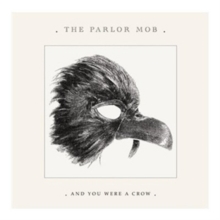 And You Were a Crow, CD / Album Cd And You Were a Crow, CD / Album Cd