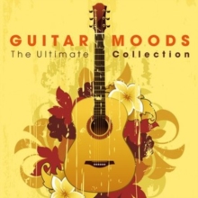 Guitar Moods: The Ultimate Collection, CD / Album Cd Guitar Moods: The Ultimate Collection, CD / Album Cd