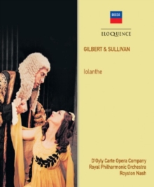 Gilbert & Sullivan: Iolanthe, CD / Album Cd Gilbert & Sullivan: Iolanthe, CD / Album Cd