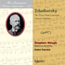 Tchaikovsky: The Three Piano Concertos/Concert Fantasia