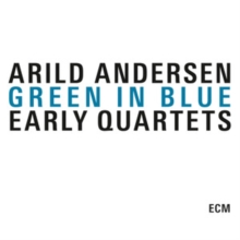 Arild Andersen: Green in Blue, CD / Album Cd Arild Andersen: Green in Blue, CD / Album Cd