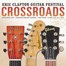 Crossroads: Eric Clapton Guitar Festival 2013, Blu-ray BluRay Crossroads: Eric Clapton Guitar Festival 2013, Blu-ray BluRay