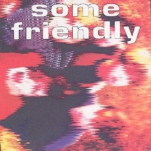 Some Friendly, CD / Album Cd Some Friendly, CD / Album Cd