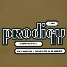 The Prodigy Experience: Expanded: Remixes and B-sides