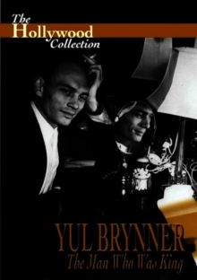 The Hollywood Collection: Yul Brynner - The Man Who Was King, DVD DVD The Hollywood Collection: Yul Brynner - The Man Who Was King, DVD DVD