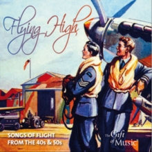 Flying High: Songs of Flight from the 40s & 50s