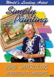 Simply Painting Using Watercolours: Introduction to Landscapes, DVD DVD Simply Painting Using Watercolours: Introduction to Landscapes, DVD DVD