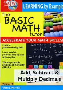 The Basic Math Tutor: Add, Subtract and Multiply Decimals, DVD DVD The Basic Math Tutor: Add, Subtract and Multiply Decimals, DVD DVD