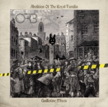 Abolition of the Royal Familia: Guillotine Mixes