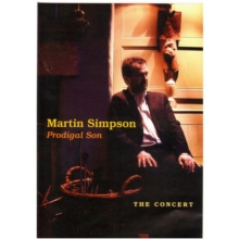Martin Simpson: Prodigal Son - The Concert, DVD DVD Martin Simpson: Prodigal Son - The Concert, DVD DVD