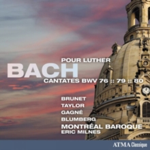 Bach: Cantates Pour Luther BMV76:79:80
