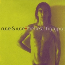 Nude & Rude: The Best Of Iggy Pop, CD / Album Cd Nude & Rude: The Best Of Iggy Pop, CD / Album Cd