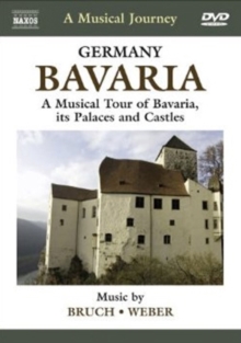A Musical Journey: Bavaria, DVD DVD A Musical Journey: Bavaria, DVD DVD
